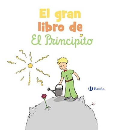 El gran libro de El Principito (Castellano - A PARTIR DE 3 AÑOS - PERSONAJES - El Principito) von EDITORIAL BRUÑO